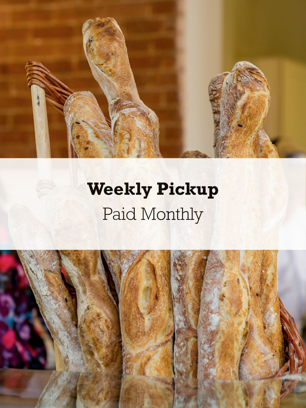 Weekly Bread Club - Monthly Subscription